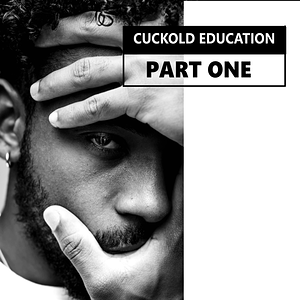 Cuckold Education Part One - Rivera House