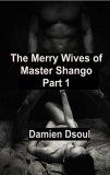 merry wives of black master shango pt one.jpg