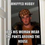 whipped-hubby-lets-his-woman-wear-the-pants-around-the-house-932ff2.jpg