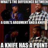Funny-memes-difference-between-a-girls-argument-and-a-knife.jpg