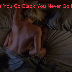 Once You Go Black . . .