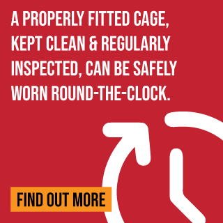 A well fitted cage can be worn round the clock